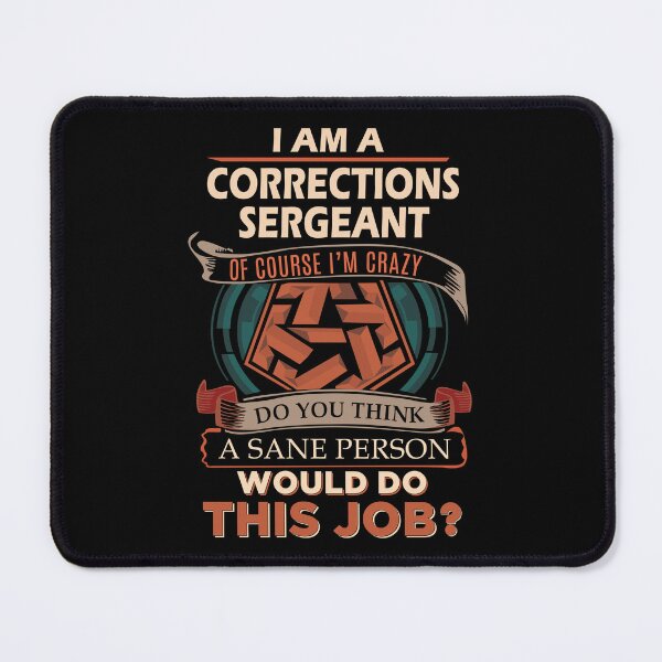 Item preview, Corrections Sergeant designed and sold by vanejamofedau.