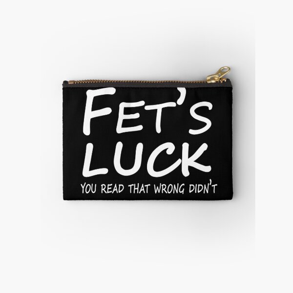 Item preview,  Fet’s luck you read that wrong didn’t you designed and sold by waikibi ⭐⭐⭐⭐⭐.