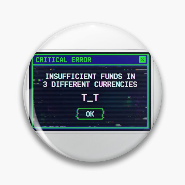 Item preview, Currency Crisis Glitch Error Window Study Abroad Broke Student Y2K Aesthetic designed and sold by StickyGuys.