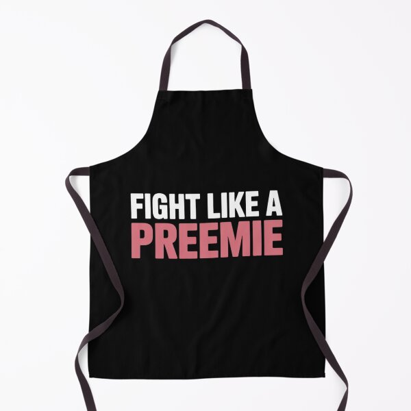Item preview, Fight Like A Preemie Prematurity Awareness designed and sold by Moxizz.