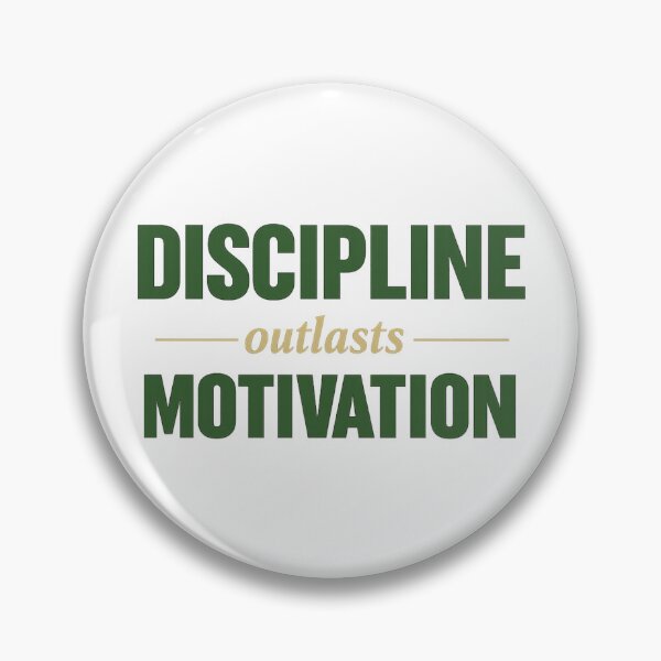 Item preview, Discipline Outlasts Motivation – Consistency Mindset Quote designed and sold by JayInspires.