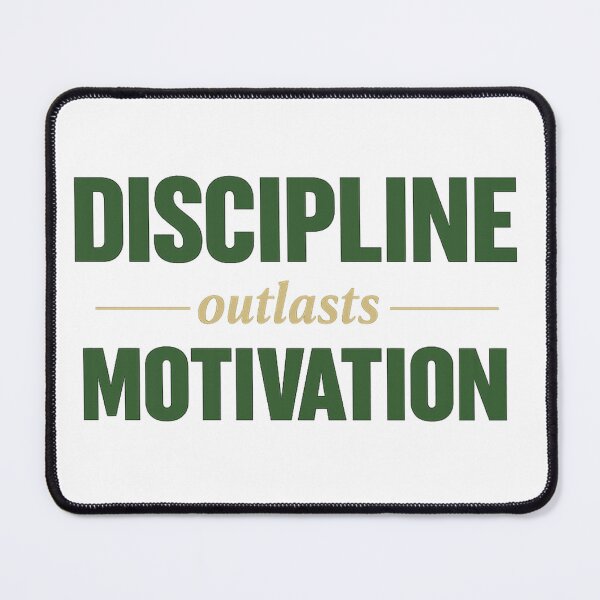 Item preview, Discipline Outlasts Motivation – Consistency Mindset Quote designed and sold by JayInspires.