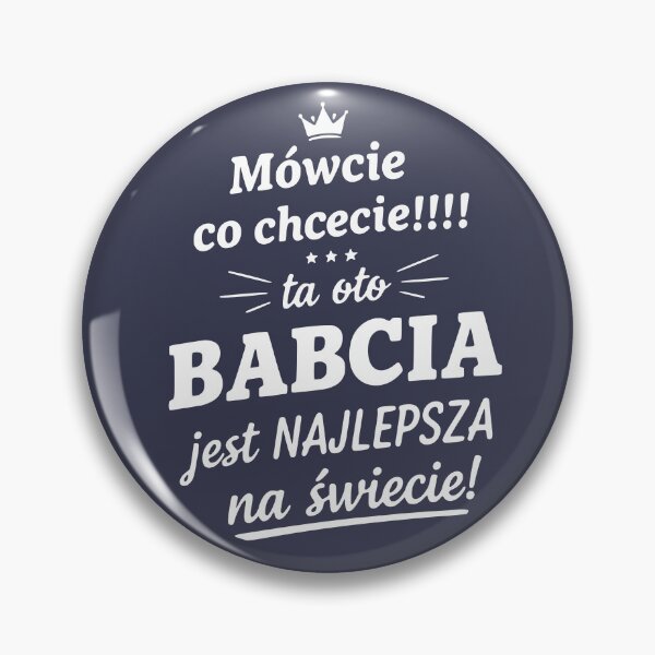 Item preview, Mówcie Co Chcecie Ta Oto Babcia Jest Najlepsza Na Świecie | Funny Polish Grandma Typography designed and sold by besensible.