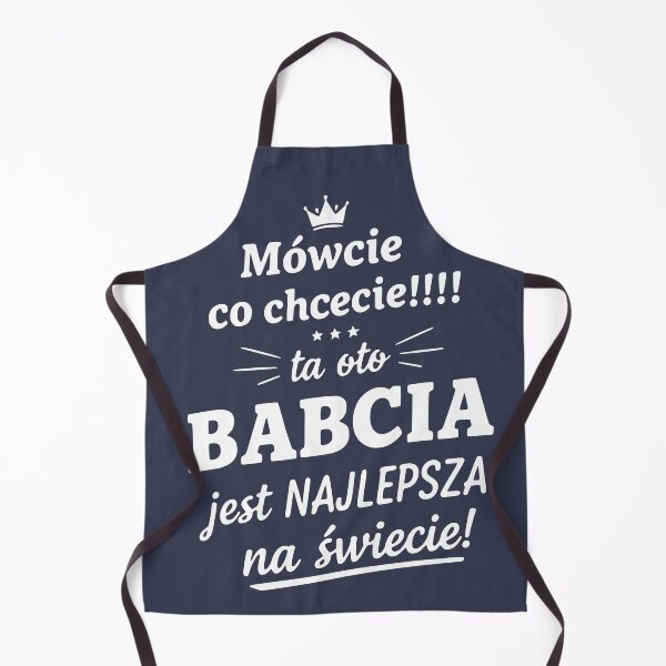 Item preview, Mówcie Co Chcecie Ta Oto Babcia Jest Najlepsza Na Świecie | Funny Polish Grandma Typography designed and sold by besensible.