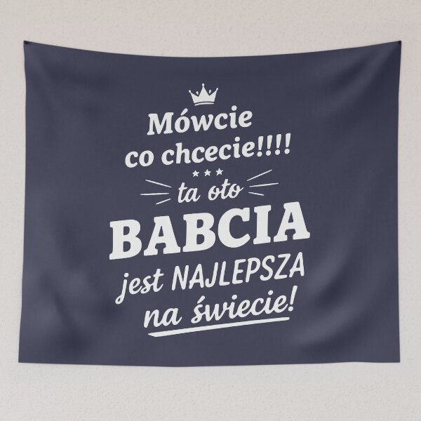 Item preview, Mówcie Co Chcecie Ta Oto Babcia Jest Najlepsza Na Świecie | Funny Polish Grandma Typography designed and sold by besensible.