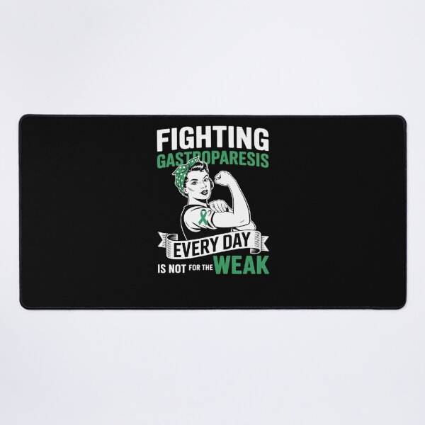 Item preview, Fighting Gastroparesis Everyday is Not For The Weak designed and sold by Catharsiscath.