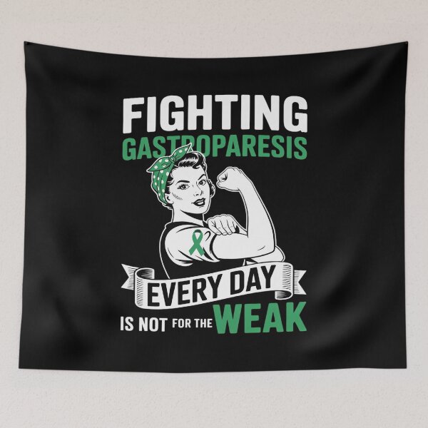 Item preview, Fighting Gastroparesis Everyday is Not For The Weak designed and sold by Catharsiscath.
