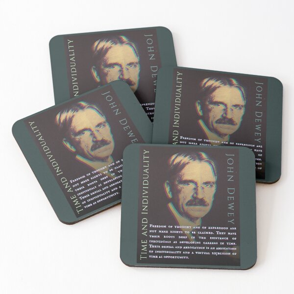 Item preview, ohn Dewey quote: Freedom of thought and of expression are not mere rights to be claimed. They have their roots deep in the existence of individuals... designed and sold by artbleed.