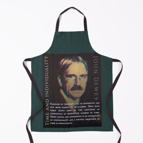 Item preview, ohn Dewey quote: Freedom of thought and of expression are not mere rights to be claimed. They have their roots deep in the existence of individuals... designed and sold by artbleed.