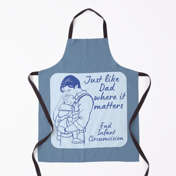 Item preview, Just like Dad where it matters - End Infant Circumcision designed and sold by EvergreenRevolt.