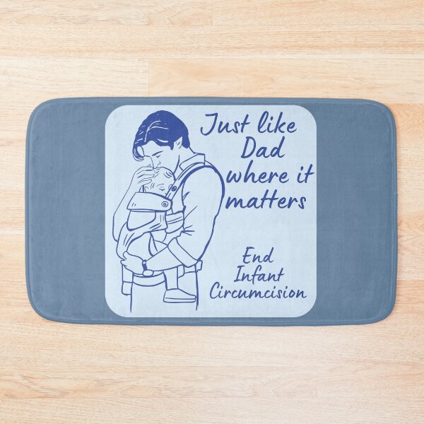 Item preview, Just like Dad where it matters - End Infant Circumcision designed and sold by EvergreenRevolt.