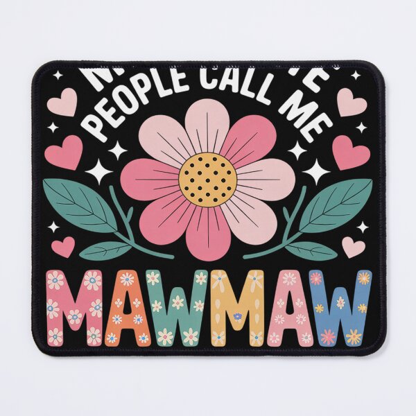 Item preview, My Favorite People Call Me Mawmaw Mothers Day Girly Women designed and sold by KristieRamsey.