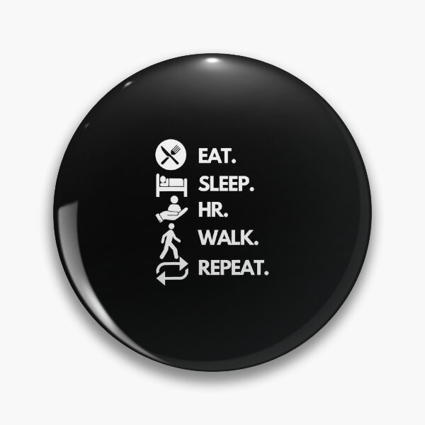 Item preview, Eat-Sleep-Hr-Walk-Repeat designed and sold by prabuniard.