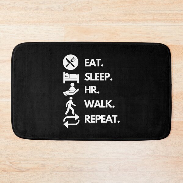 Item preview, Eat-Sleep-Hr-Walk-Repeat designed and sold by prabuniard.