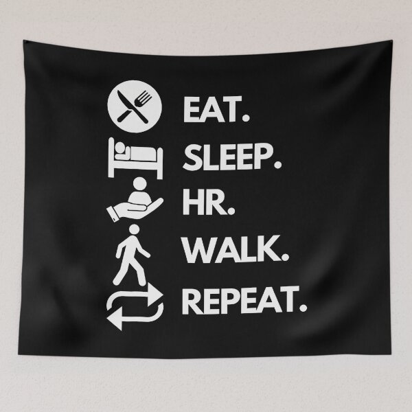 Item preview, Eat-Sleep-Hr-Walk-Repeat designed and sold by prabuniard.