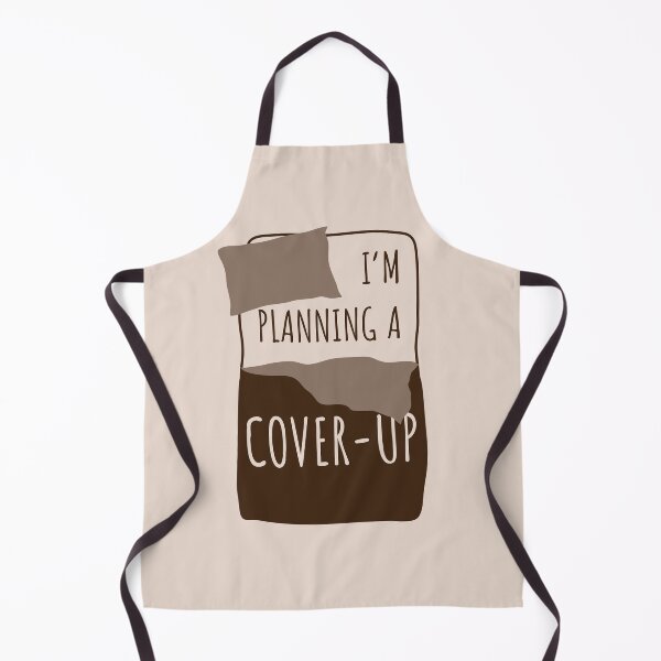 Item preview, I'm Planning a Cover-Up designed and sold by Josh Meyer Designs.
