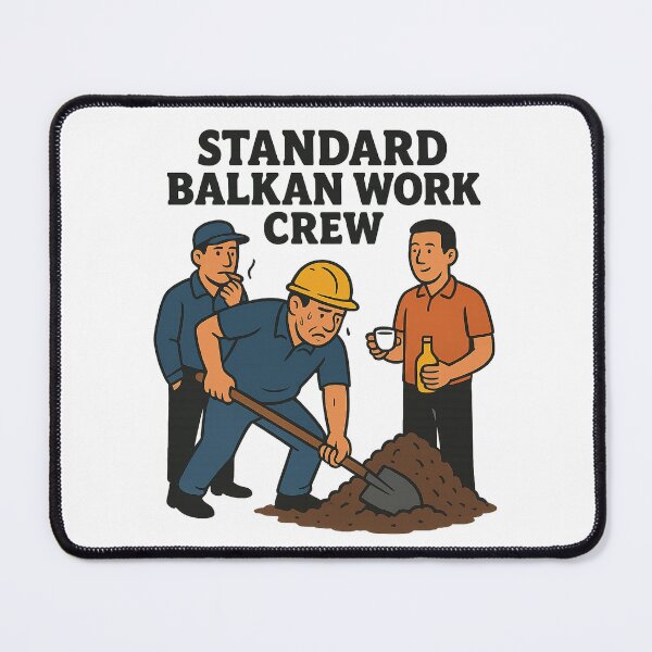 Item preview, Standard Balkan Work Crew designed and sold by Ajoj Supply Co..