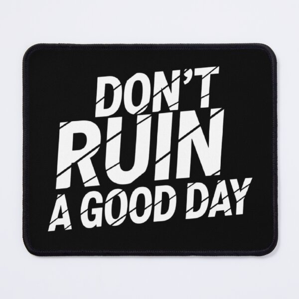 Item preview, Don't ruin a good day. Broken Smiley designed and sold by ALL ART .