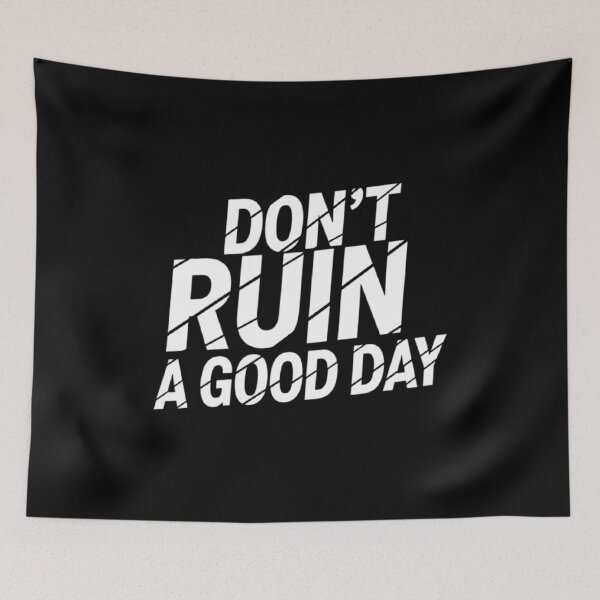 Item preview, Don't ruin a good day. Broken Smiley designed and sold by ALL ART .