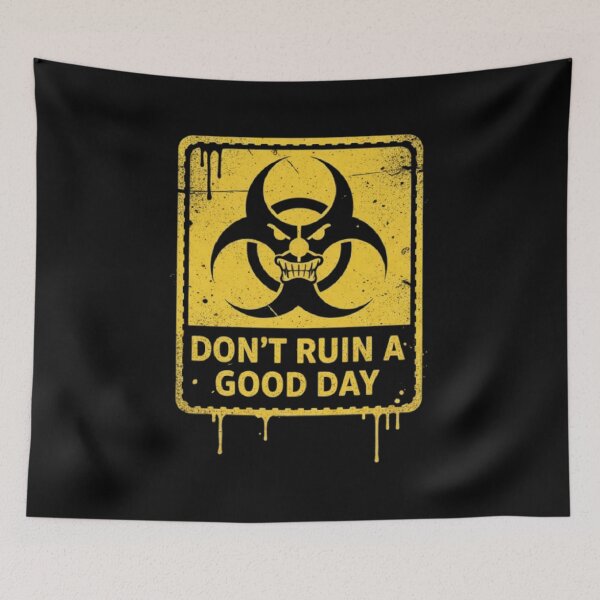 Item preview, Don't ruin a good day designed and sold by ALL ART .