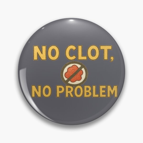 Item preview, No Clot, No Problem designed and sold by FuturePharmD.