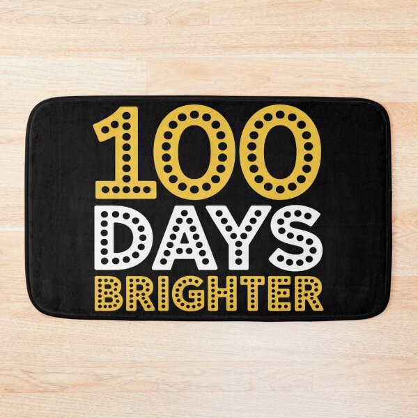 Item preview, 100 Days of School 100 days brighter designed and sold by jewellmeyers.