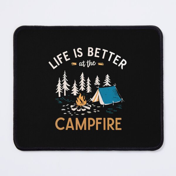 Item preview, Life Is Better At The Campfire Camping Nature Outdoor designed and sold by desuyomoskov7.
