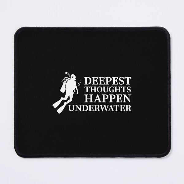 Item preview, Deepest Thoughts Happen Underwater Scuba Diving Diver designed and sold by cordfried3h.