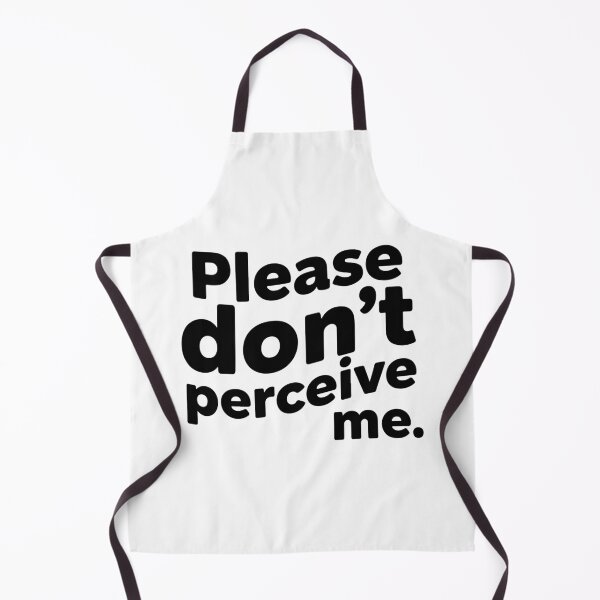 Item preview, Funny Please Don't perceive me designed and sold by Kestovi.
