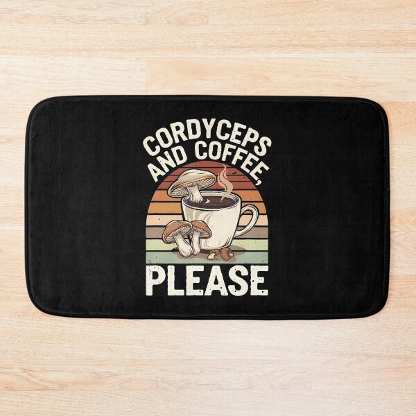 Item preview, Cordyceps And Coffee Please Mushroom Lover designed and sold by desuyomoskov7.