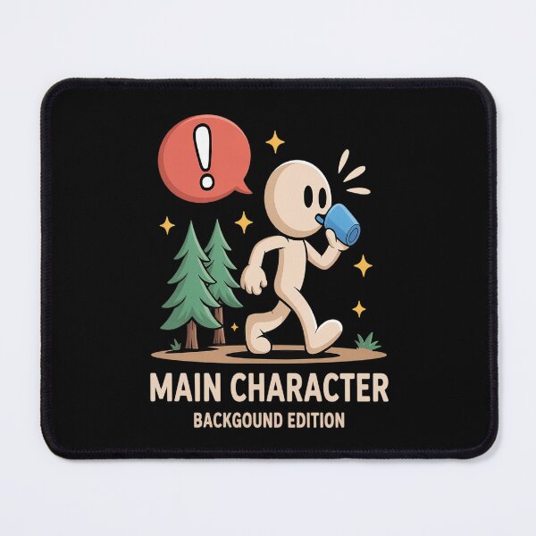 Item preview, Main Character Energy Background Edition Humor designed and sold by TeamLequid.