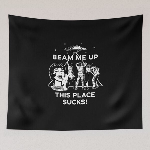 Item preview, Beam Me Up This Place Sucks! designed and sold by bryantangela7.