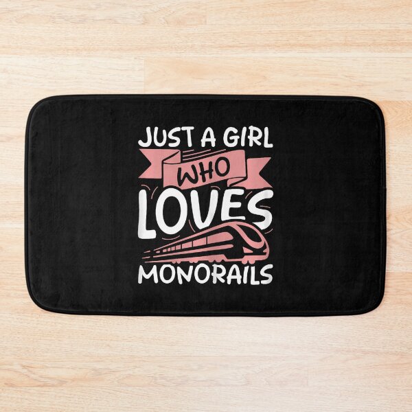 Item preview, Just A Girl Who Loves Monorails designed and sold by cordfried3h.