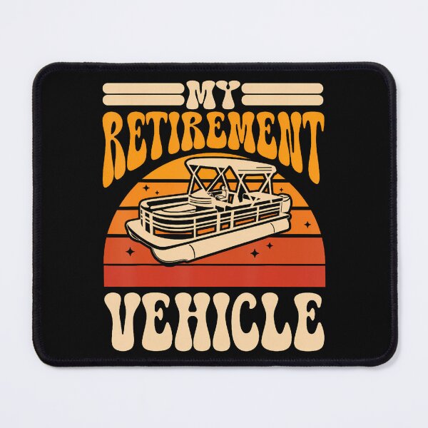 Item preview, Retirement Pontoon My Retirement Vehicle Retired Captain designed and sold by jayeshainch.