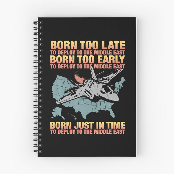 Item preview, Born Too Late To Deploy To The Middle East designed and sold by jayeshainch.