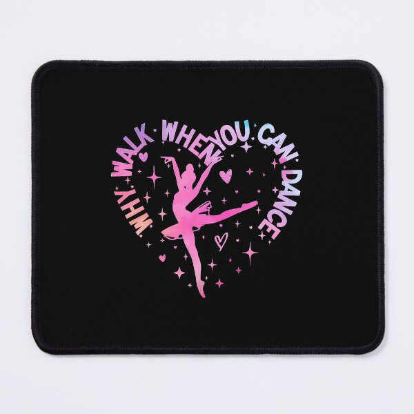 Item preview, Cute Dancer Ballet Recital Why Walk When You Can Dance Lover designed and sold by kallerqptart.