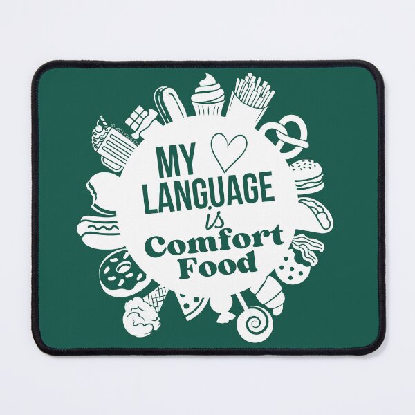 Item preview, My Love Language is Comfort Food - White/Dark Turquoise designed and sold by Flit & Co..