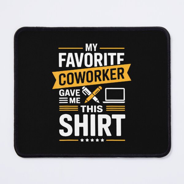 Item preview, My Favorite Coworker Gave Me This designed and sold by endabettyau.
