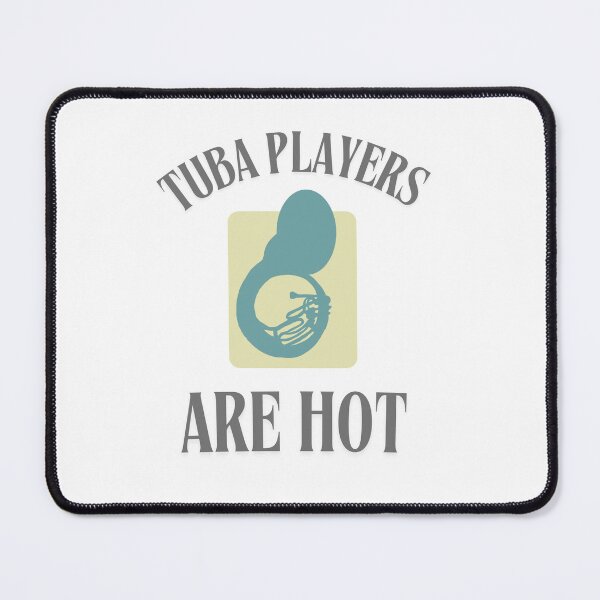 Item preview, Tuba players are hot designed and sold by TaraPen.