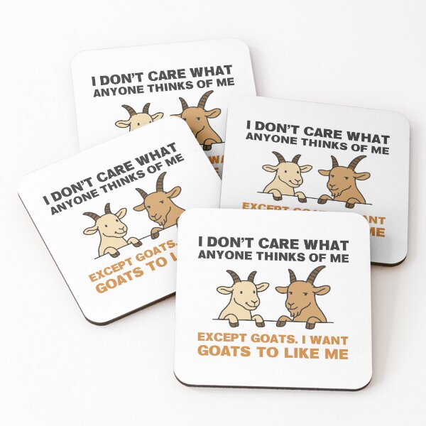 Item preview, I Don’t Care What Anyone Thinks Of Me Except Goats designed and sold by NQArtist.