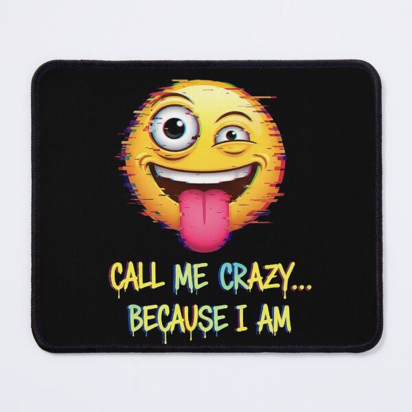 Item preview, CALL ME CRAZY - Glitch Emoji Art - Urban Style designed and sold by Urban-InkStudio.