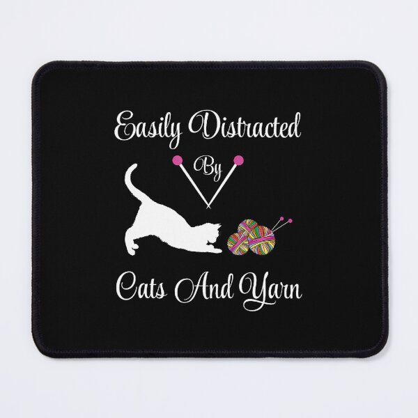 Item preview, Easily Distracted By Cats And Yarn Knitting Yarn Lovers designed and sold by mischwpwarso.
