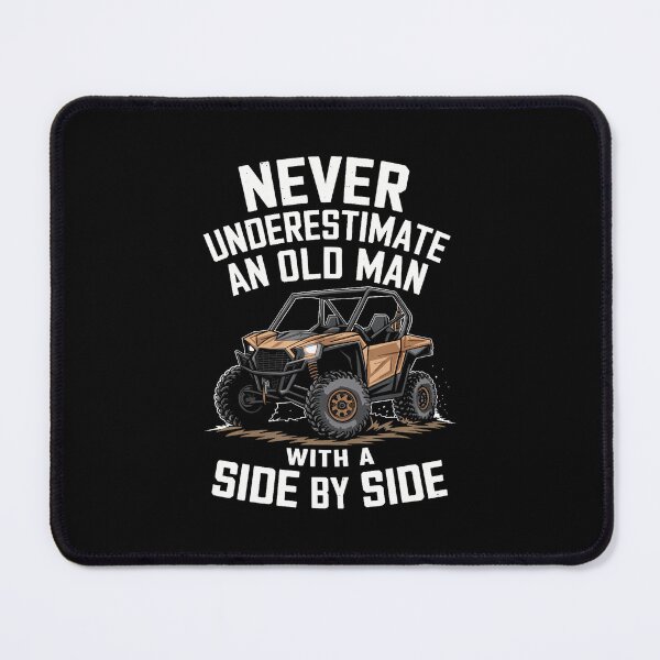 Item preview, Never Underestimate An Old Man With A Side By Side Utv designed and sold by mischwpwarso.
