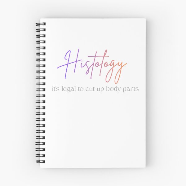 Item preview, Histology...It's Legal To Cut Up Body Parts designed and sold by bladesandstains.