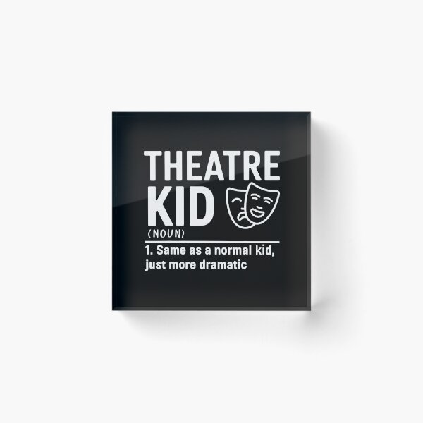 Item preview, Theatre Kid Definition Actor designed and sold by heupelipocko.