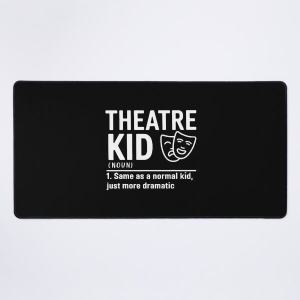 Item preview, Theatre Kid Definition Actor designed and sold by heupelipocko.