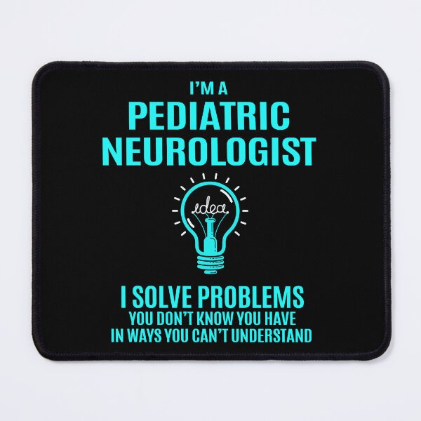 Item preview, Pediatric Neurologist designed and sold by YungMcIlwain.