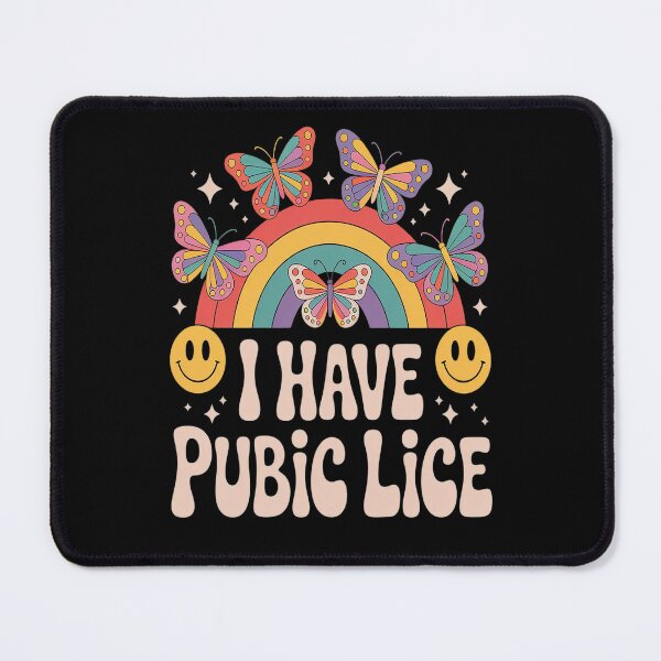 Item preview, I Have Pubic Lice Offensive Inappropriate Meme designed and sold by Lucaseinar.