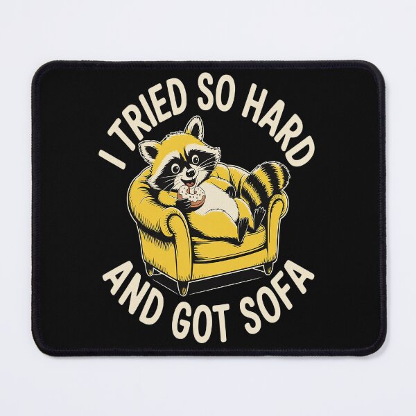 Item preview, I Tried So Hard And Got Sofa Meme Quote Sarcasm designed and sold by Lucaseinar.