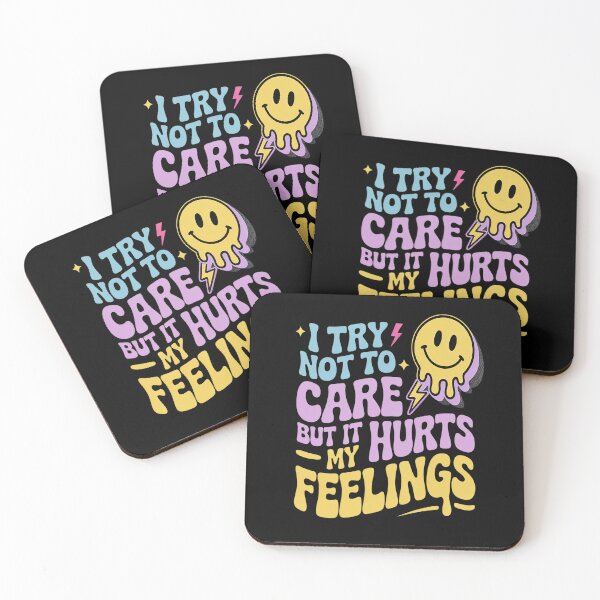 Item preview, I Try Not To Care But It Hurts My Feelings designed and sold by Lucaseinar.